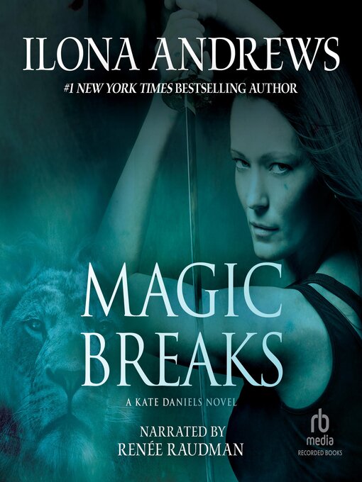Title details for Magic Breaks by Ilona Andrews - Available